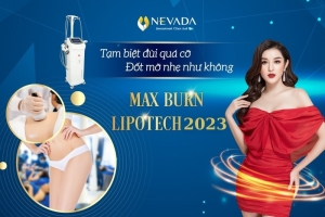 Giảm mỡ đùi Max Burn LipoTech 2023 không phẫu thuật: Đùi thon dáng gọn